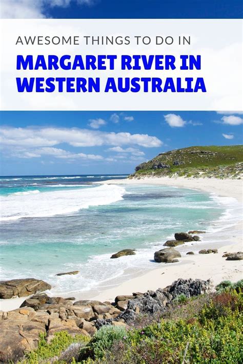 Awesome Things To Do In Margaret River Western Australia Margaret