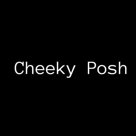 Cheeky Posh