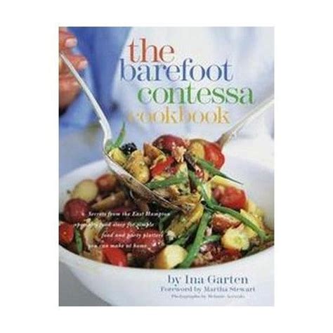 For more than twenty years, barefoot contessa, the acclaimed specialty food store, has been cooking and baking extraordinary dishes for enthusiastic customers in the hamptons. The Barefoot Contessa Cookbook - by Ina Garten (Hardcover ...