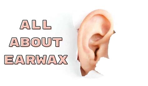 All About Earwax Enticare Ear Nose And Throat Doctors