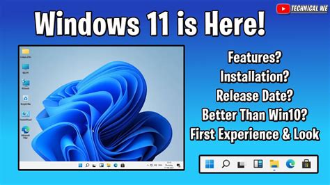 Windows 11 Is Here Features Installation Release Date Better Than
