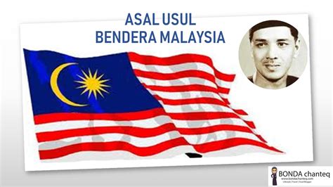 Asal Usul Bendera Malaysia