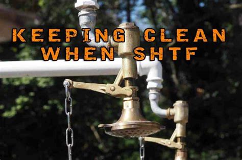 Keeping Clean When Shtf A Short On Sanitation And Hygiene Preppers