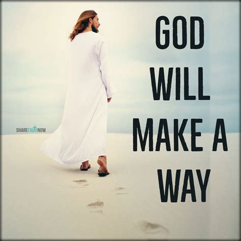 God And Jesus Christgod Will Make A Way Faith Jesus Is Life Quotes