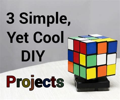3 Simple Yet Cool Diy Projects P1 16 Steps With Pictures