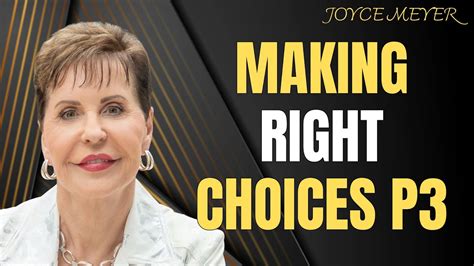 Prayer Journey Making Right Choices P3 Joyce Meyer 2023 Youtube