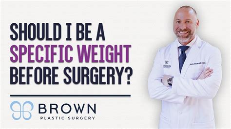 Should I Lose Weight Before Surgery Brown Plastic Surgery Youtube