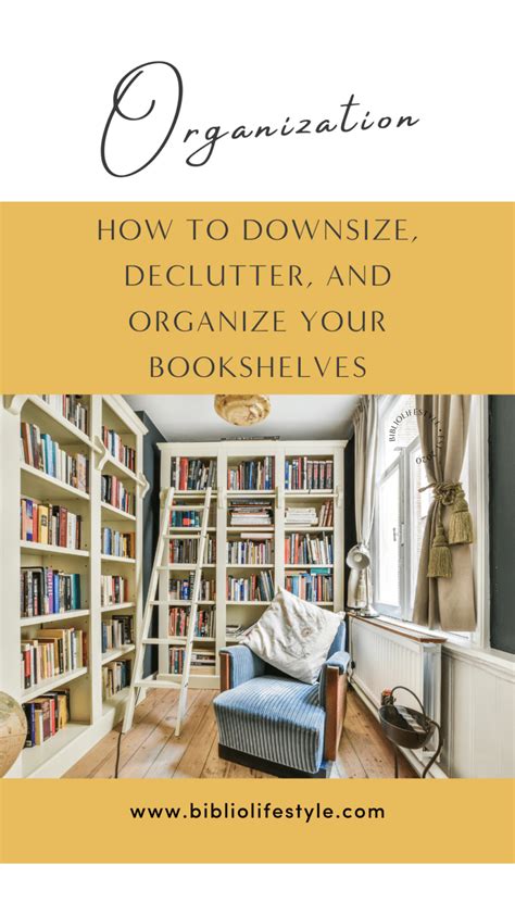 Bibliolifestyle How To Downsize Declutter And Organize Your Bookshelves
