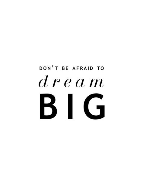 Dream Big Recherche Google Quotes To Live By Words Quotes