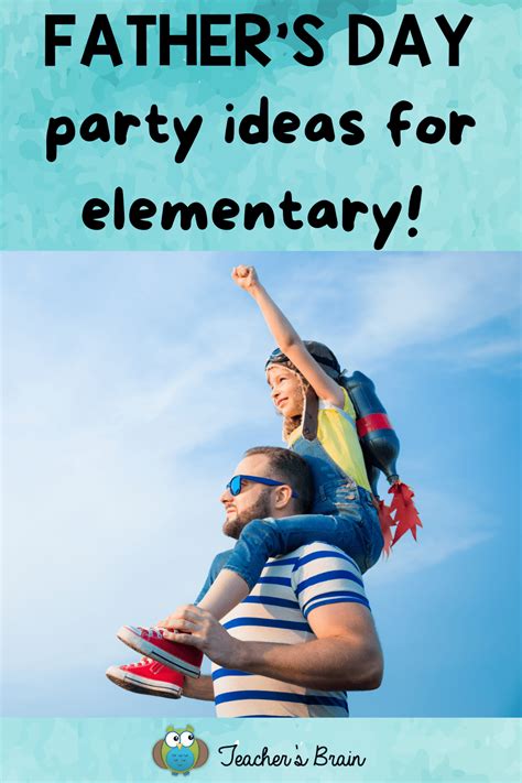 The Best Fathers Day Party Ideas Teachers Brain