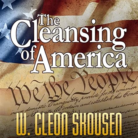 The Cleansing Of America By W Cleon Skousen Audiobook