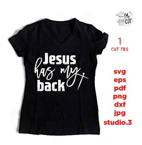 Jesus Has My Back Svg Jesus Svg Bible Svg Christian Svg Dxf Eps