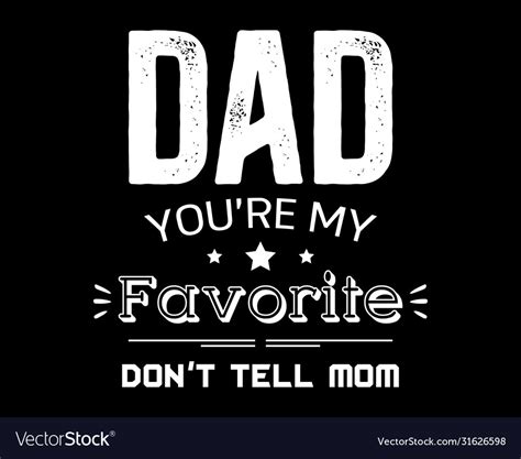Dad Youre My Favorite Royalty Free Vector Image