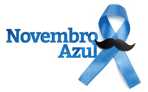 Novembro Azul A Importância De Se Cuidar