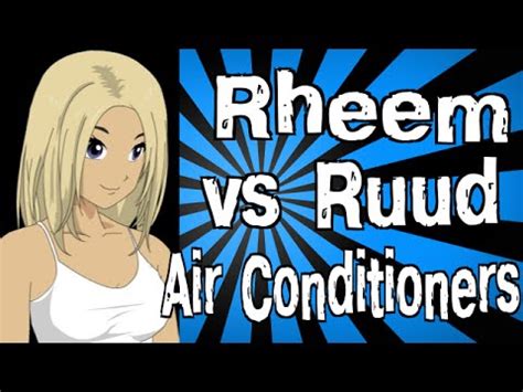 Rheem is the perfect option if you're after an affordable, efficient unit that doesn't require extensive use. Rheem vs Ruud Air Conditioners - YouTube