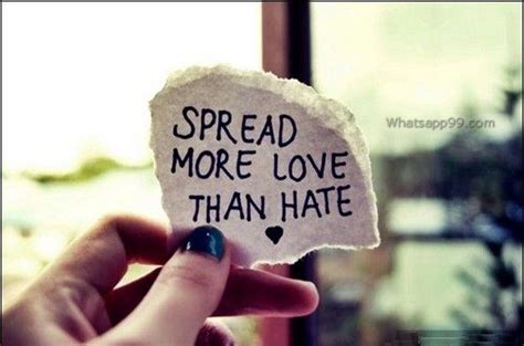 Spread Love Not Hate Quotes Quotesgram