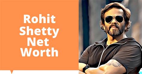 Rohit Shetty Net Worth 2023 Updated Celebritys Worth