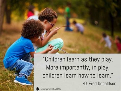 Early Childhood Education Importanco Of Play Quotes Quotes For Mee