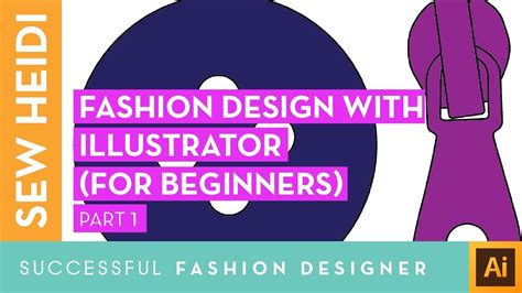 Adobe Illustrator Tutorial For Fashion Design Beginners Part 1 Youtube