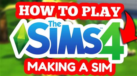 How To Play The Sims 4 Creating Sims Youtube