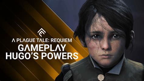 A Plague Tale Requiem Gameplay Hugos Powers Youtube