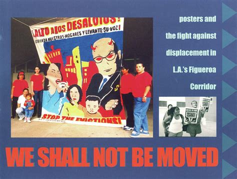 We Shall Not Be Moved Posters And The Fight Against Displacement In L