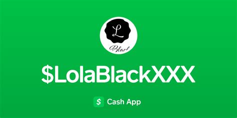 Pay Lolablackxxx On Cash App