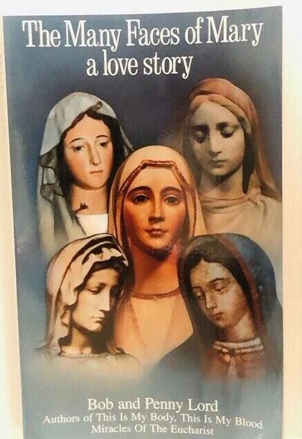 The Many Faces Of Mary A Love Story Book By Bob And Penny Lord New 1395 Picclick