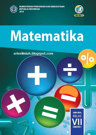 Rpp matematika smp k13 revisi 2017 kami berikan bagi bapak/ibu, mahasiswa sebagai bahan pengisian materi rpp matematika smp.mts revisi 2017, materi bisa diambil dari materi pada buku matematika smp/mts kurkulum. JS Aries-Blog: Buku Siswa Matematika Kelas VII Edisi Revisi 2016