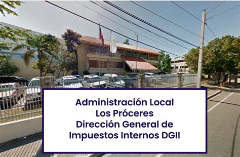 Administración Local Los Próceres De La Dgii Contribuyendo