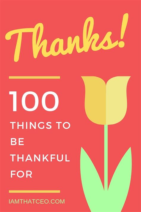 100 Things To Be Thankful For I Am That Ceo Things To Be Grateful For