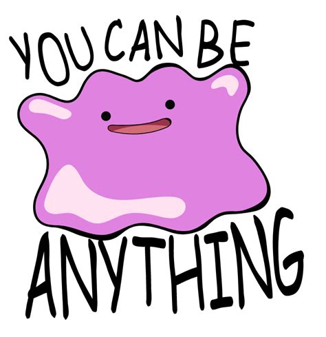 Pokemon Ditto You Can Be Anything Pokemon Ditto Pokemon Stickers