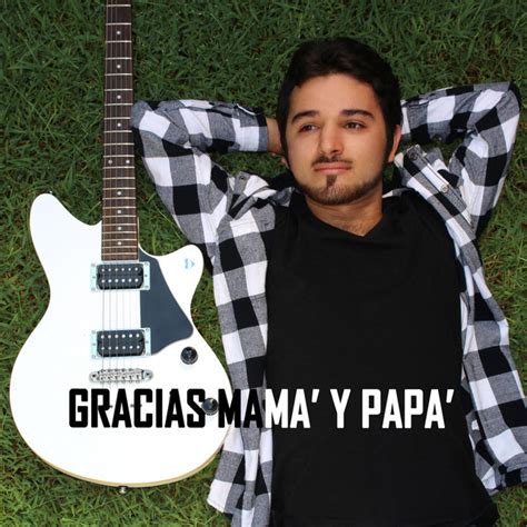 Gracias Mamà Y Papà Single By Lucho Dipi Spotify