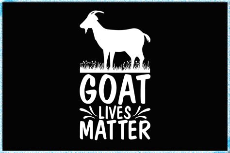 Goat Lives Matter T Shirt Design Graphic By Teamwork · Creative Fabrica