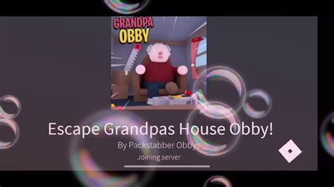 Escape The Grandpa Obbyroblox Youtube