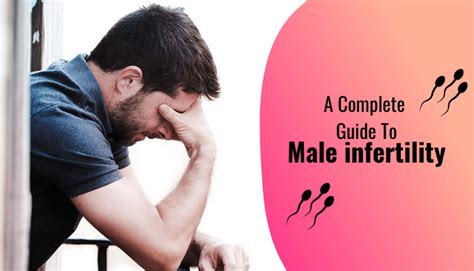 A Complete Guide To Male Infertility Saishree Ivf And Test Tube Baby Centre