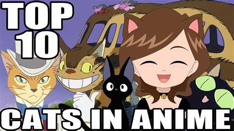 Top 10 Cats In Anime Youtube
