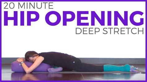 20 Minute Deep Stretch Yoga For Hips Sarah Beth Yoga
