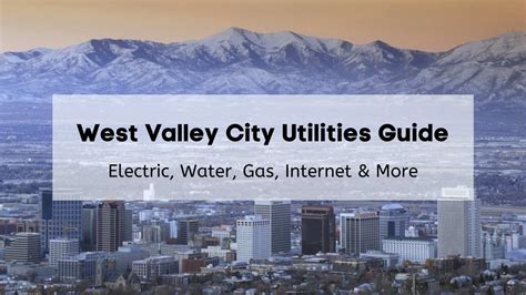 West Valley Ut Ultimate Utilities Guide 💡 Electric Water Gas