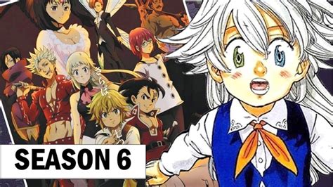 Watch Seven Deadly Sins Season 6 Release Date And Time