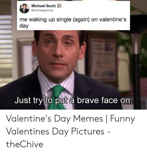Michael Scott Me Waking Up Single Again On Valentines Day