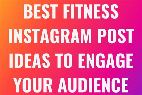 Best Fitness Instagram Post Ideas To Engage Your Audience 2023