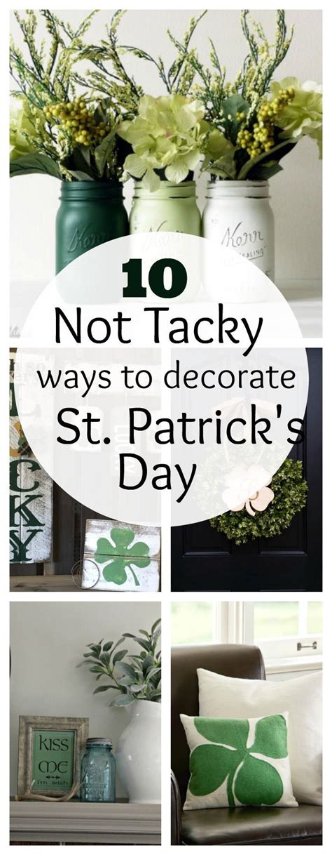 15 Not Tacky Ways To Decorate For St Patrick S Day St Patrick S Day