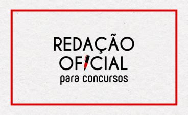 Redação Oficial para Concursos