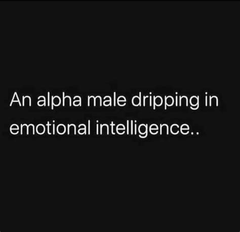 Pin By Boho Heart~ ️ On Divine Masculine ~ ️ Emotional Intelligence Emotions Alpha Male