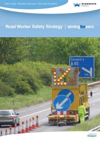 Road Worker Safety Strategy 2009 11 Highways Agency