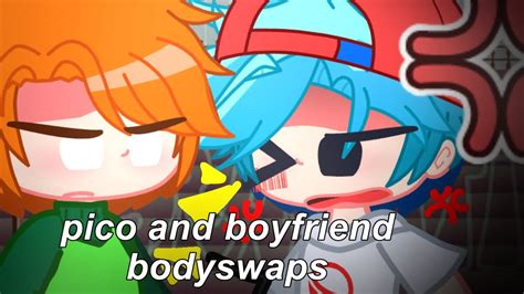 Episode 26 Pico And Boyfriend Bodyswaps Fnf Gacha Club Youtube