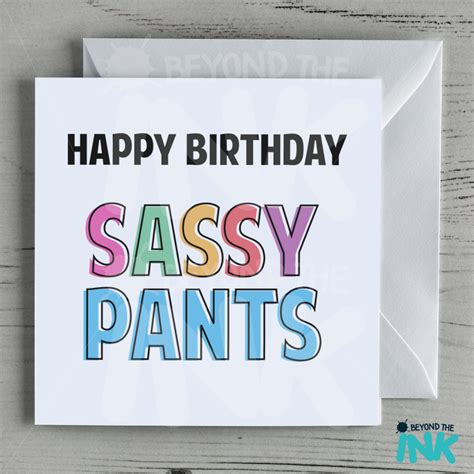 Happy Birthday Sassy Pants Card Beyond The Ink