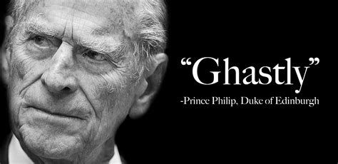 The duke of edinburgh was always known for speaking his mind, here are his best quotes. Prince Philip Funny Quotes. QuotesGram