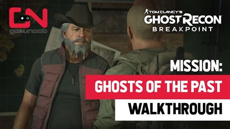 Ghost Recon Breakpoint Ghosts Of The Past Mission Walkthrough